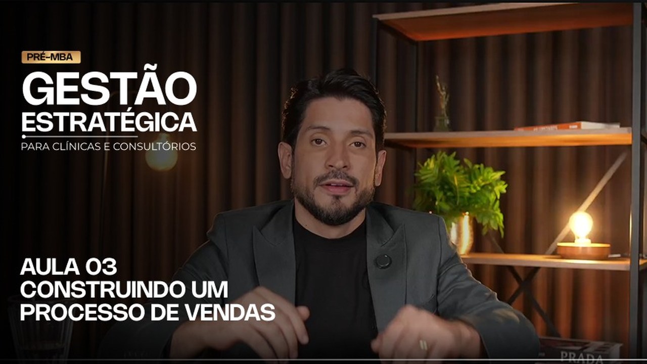 Aula 3 · Processo de Vendas para Clínicas
